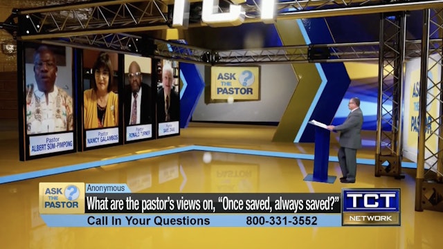 "What are the pastor's view on, "Once Saved, Always Saved?"" | Ask the Pastor