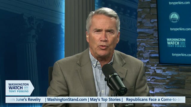 Washington Watch with Tony Perkins | ...