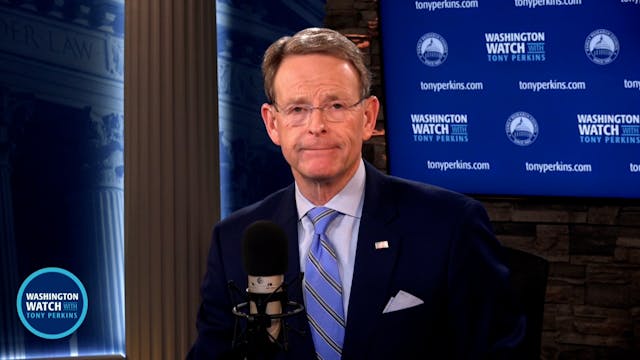 Washington Watch with Tony Perkins | ...