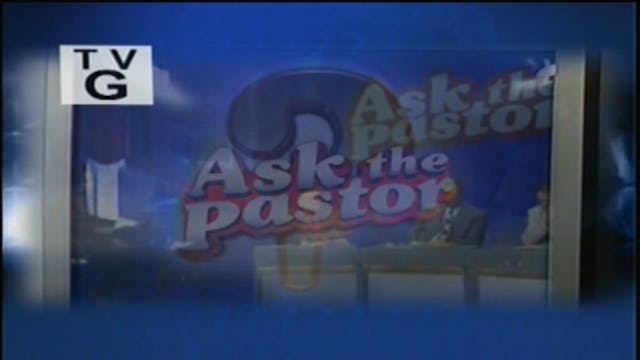 8/8/23 | Classics | Ask the Pastor
