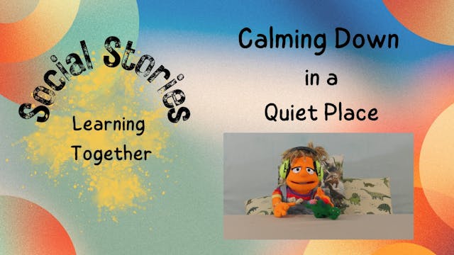 A Social Story - Calming Down in a Qu...