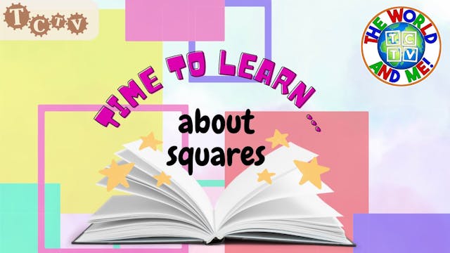Time to Learn About Squares