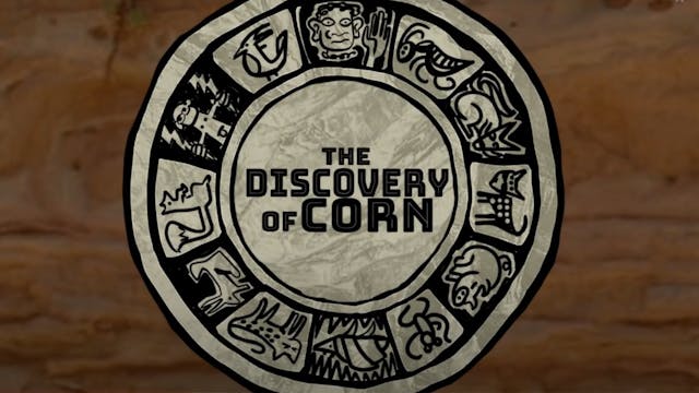 The Discovery of Corn