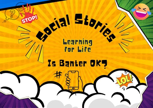 Learning for Life: Is Banter OK?