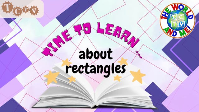 Time to Learn About Rectangles