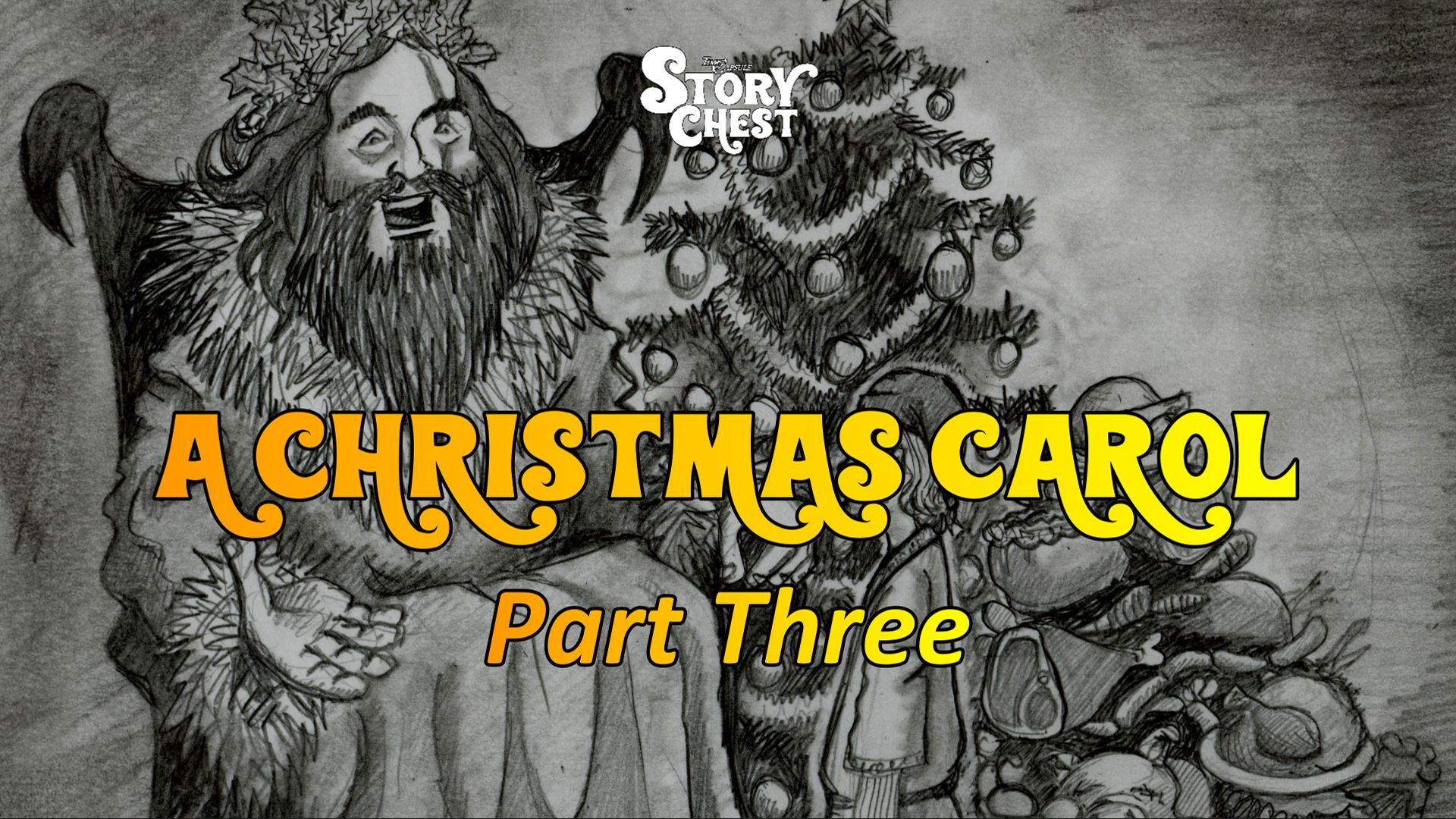 Part Three: The Ghost of Christmas Present