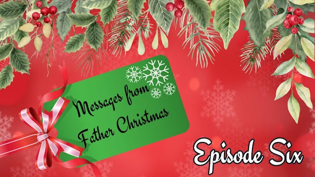 Messages from Father Christmas: Episo...