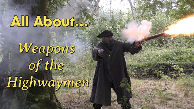 All About Weapons of the Highwaymen