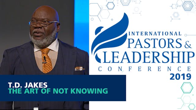 TD JAKES - THE ART OF NOT KNOWING - IP& L2019