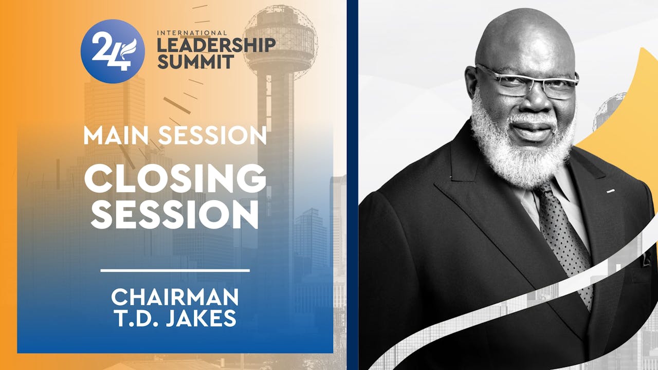 ILS 2025 Chairman T.D. Jakes Closing Session Experience ILS Online