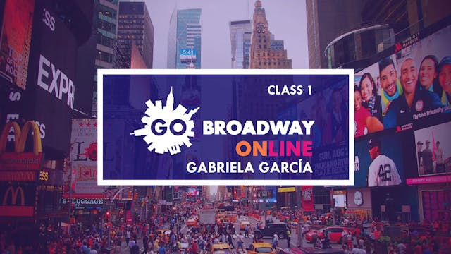 GO Broadway Online: Gabriela Garcia -...