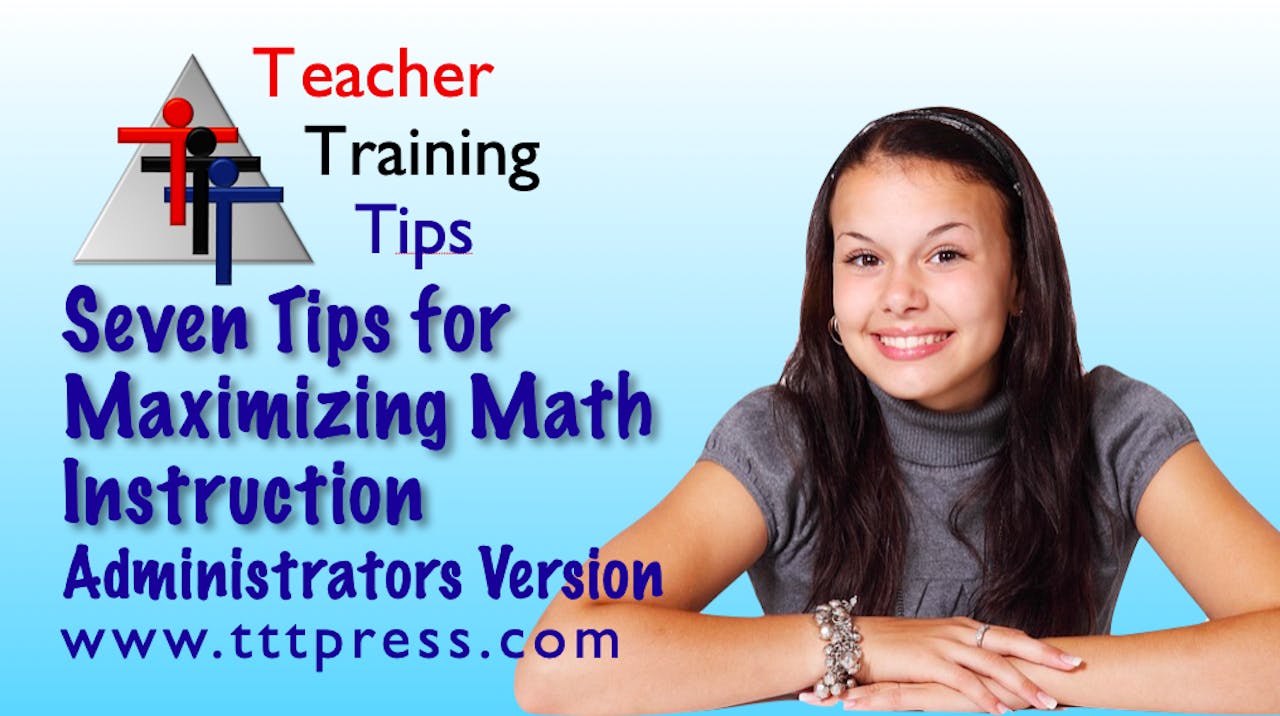 7 Tips to Maximize Math Instruction: Admin.