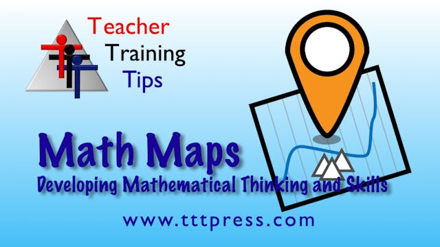 Math Maps: Developing Math Thinking and Skills