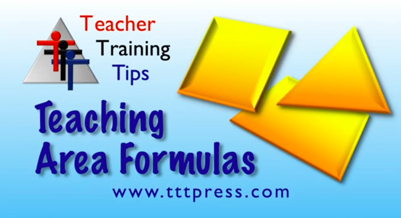 Teaching Area Formulas with Ease and Understanding