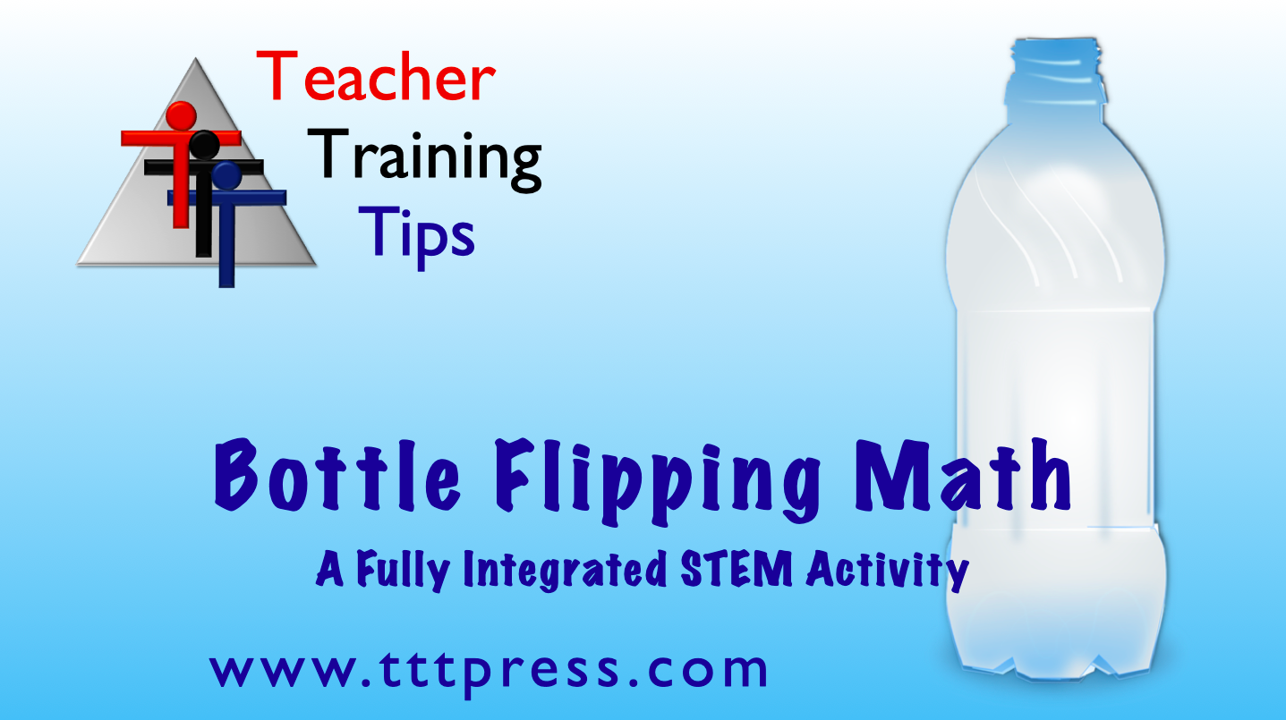 Bottle Flipping Math: A Fully Integrated STEM Activity