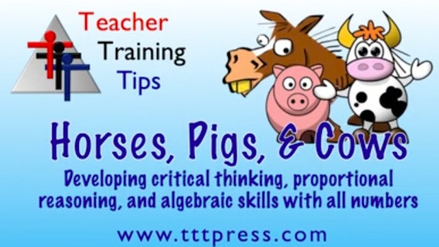 Horses, Pigs, & Cows: Number Sense, Proportions, and Algebraic Thinking