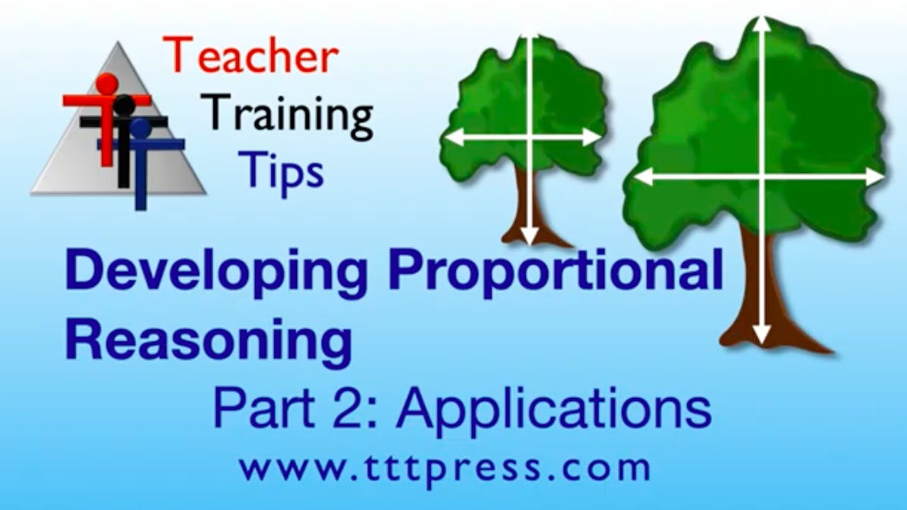 Proportional Reasoning Part 2: Applications