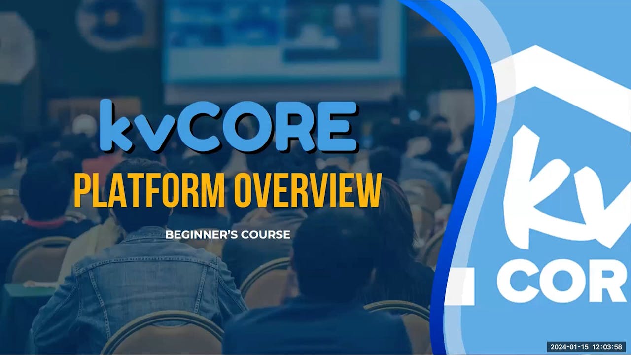 kvCORE Platform Overview Beginner's Course