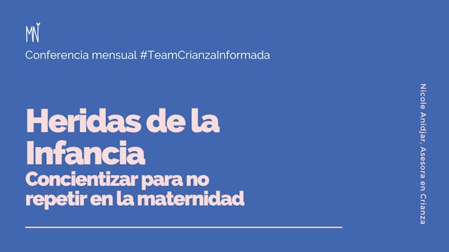 Heridas de la Infancia: Concientizar ...