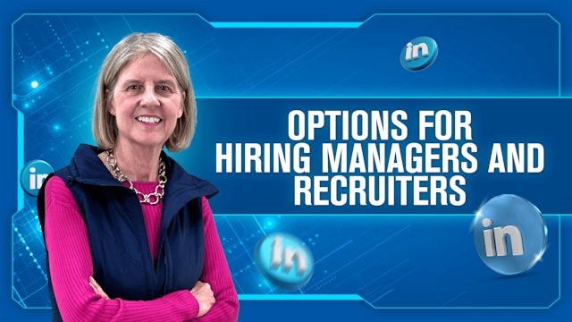 Options for Hiring Managers and Recruiters