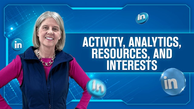 Activity, Analytics, Resources, and Interests