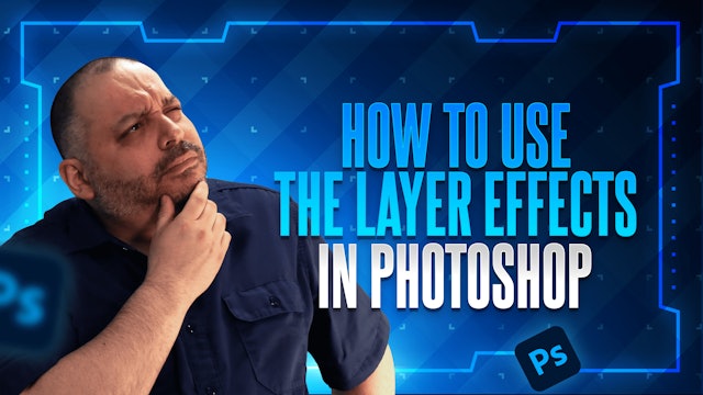 How to Use the Layer Effects in Photoshop
