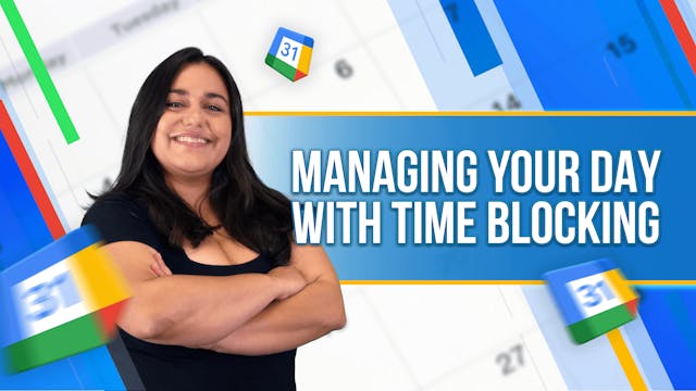 Managing your day with time blocking
