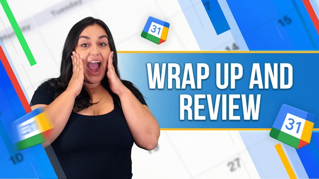 Wrap Up and Review