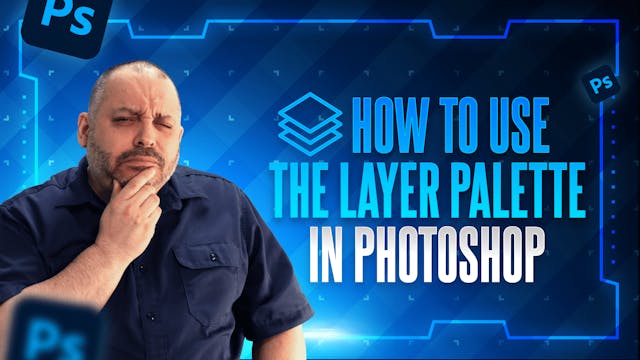 How to Use the Layer Palette in Photoshop