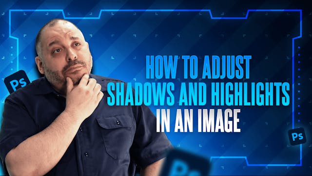 How to Adjust Shadows and Highlights ...