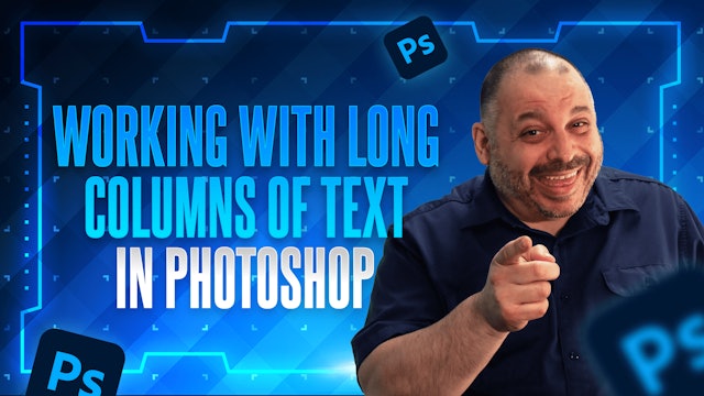 Working with Long Columns of Text in Photoshop