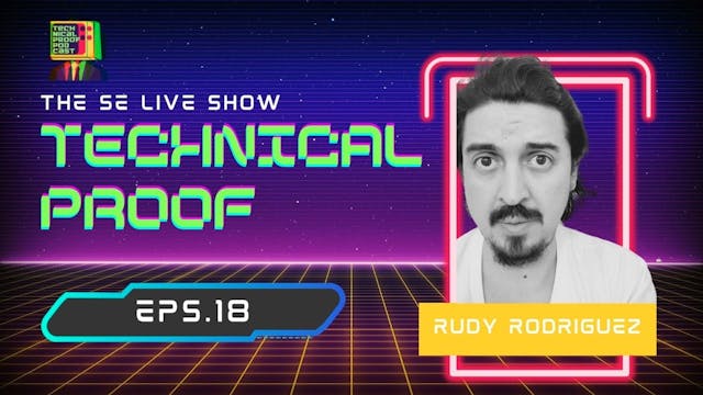 Tech Proof w Rudy Rodriguez