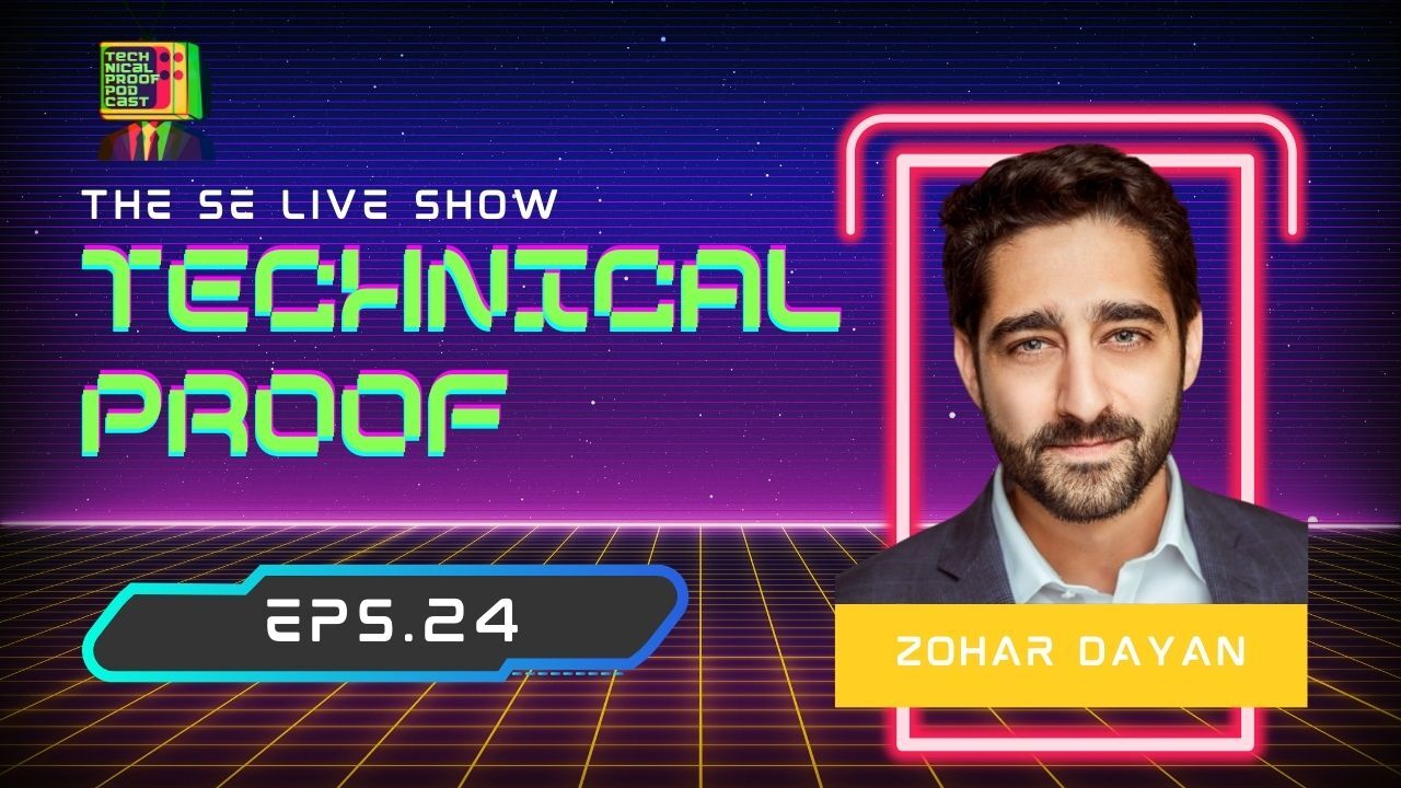 Tech Proof w/ Zohar Dayan