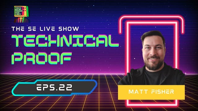 Tech Proof With Matt Fisher