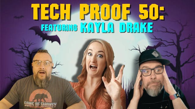 Tech Proof Ep 50: Ghost Hunting, AI T...