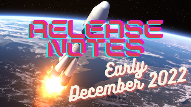 Early December Release Notes.mp4