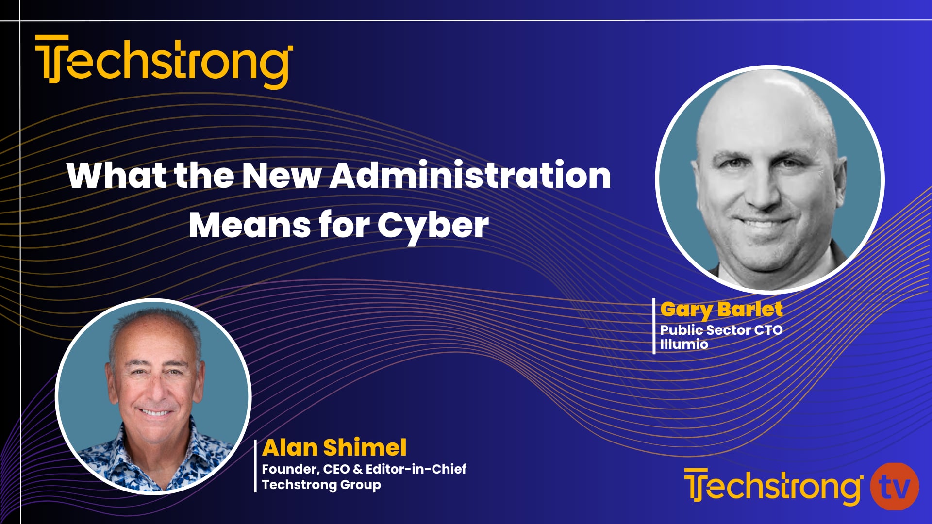 What the New Administration Means for Cyber with Gary Barlet