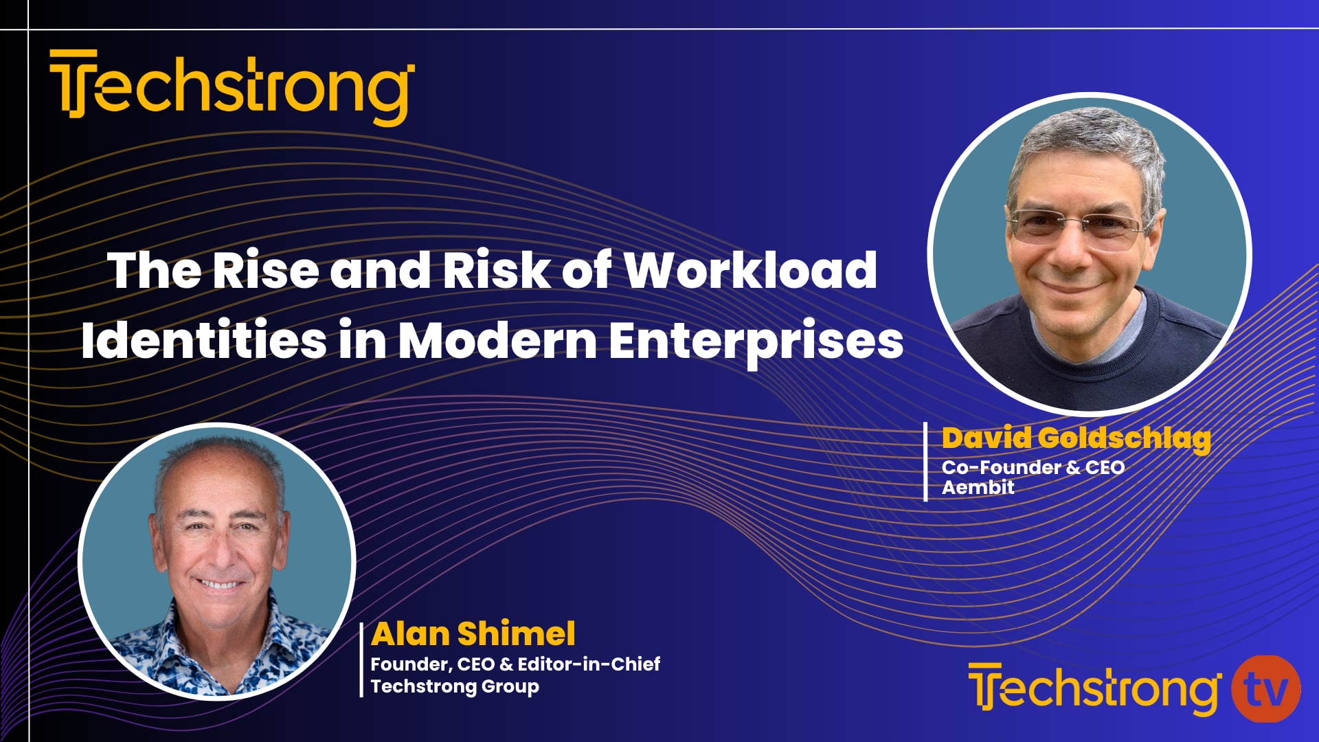 Aembit's David Goldschlag on the Cloud and Automation Era's Challenges