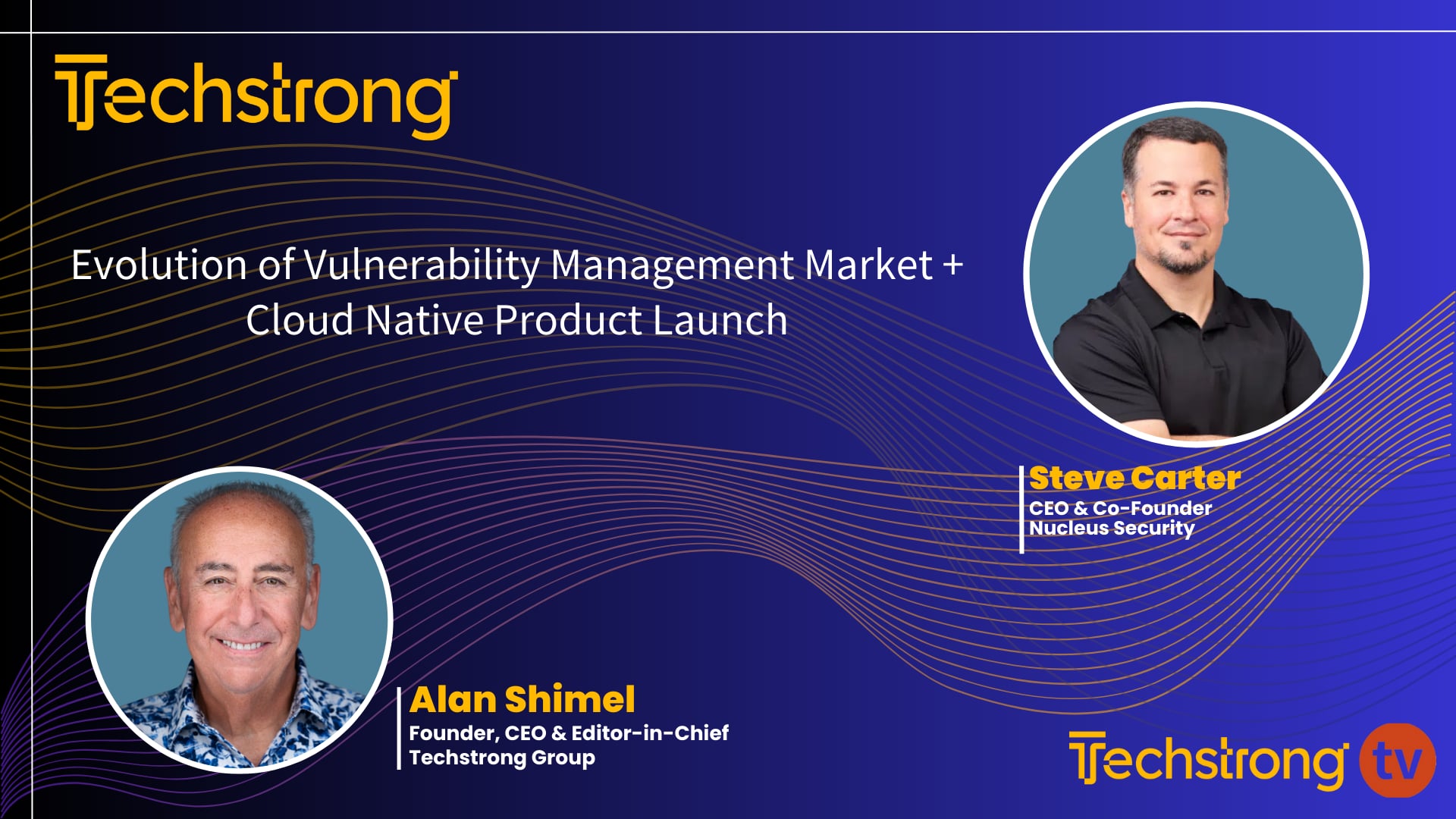 The Evolution of Vulnerability Management with Nucleus Security's Steve Carter