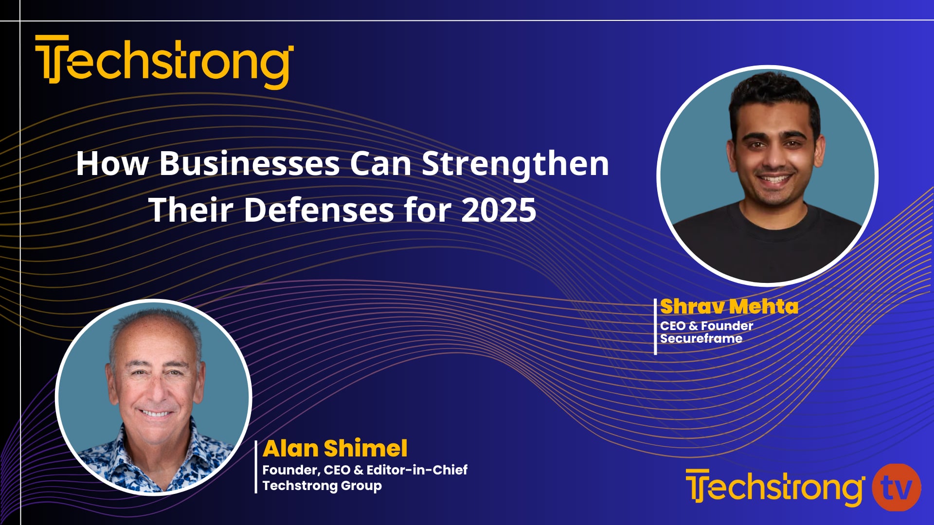 Actionable Protection Strategies for 2025 with Secureframe's Shrav Mehta