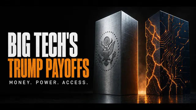 Big Tech’s Trump Payoffs, SpaceX vs T...