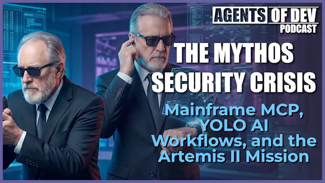 Mainframe MCP, YOLO AI Workflows, and...