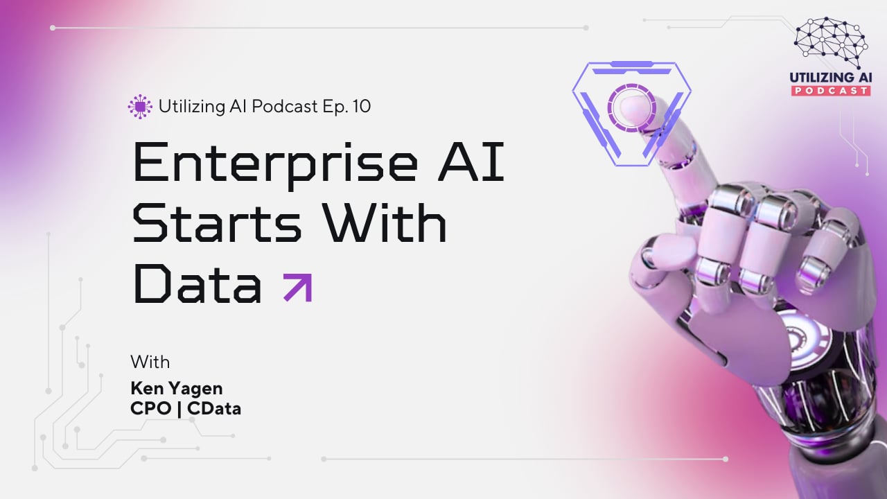 Why Enterprise AI Fails Without a Strong Data Foundation | Utilizing AI Ep. 10