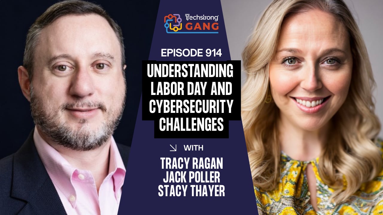 Understanding Labor Day and Cybersecurity Challenges | TSG Ep. 914