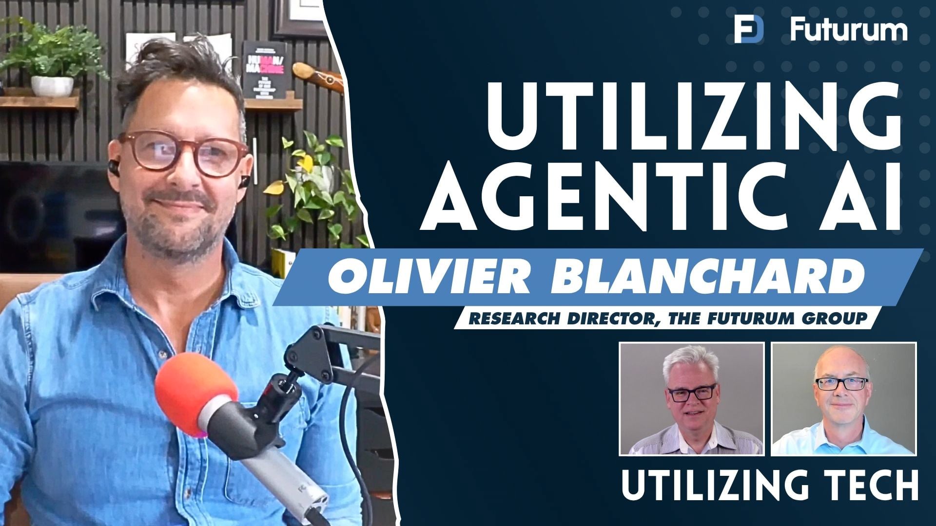 09x06: AI Agents are Coming to the Real World with Olivier Blanchard of the Futurum Group