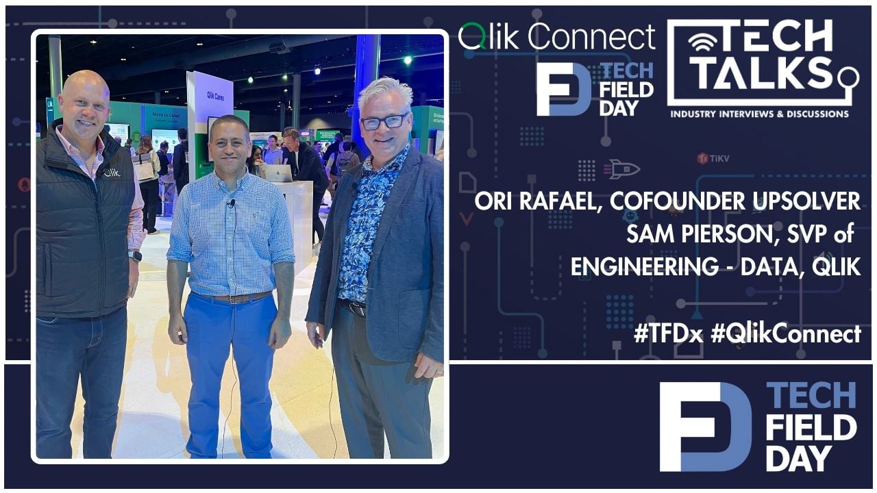 Advancing Data Integration and Analytics with Sam Pierson and Ori Rafael of Qlik - Tech Talks