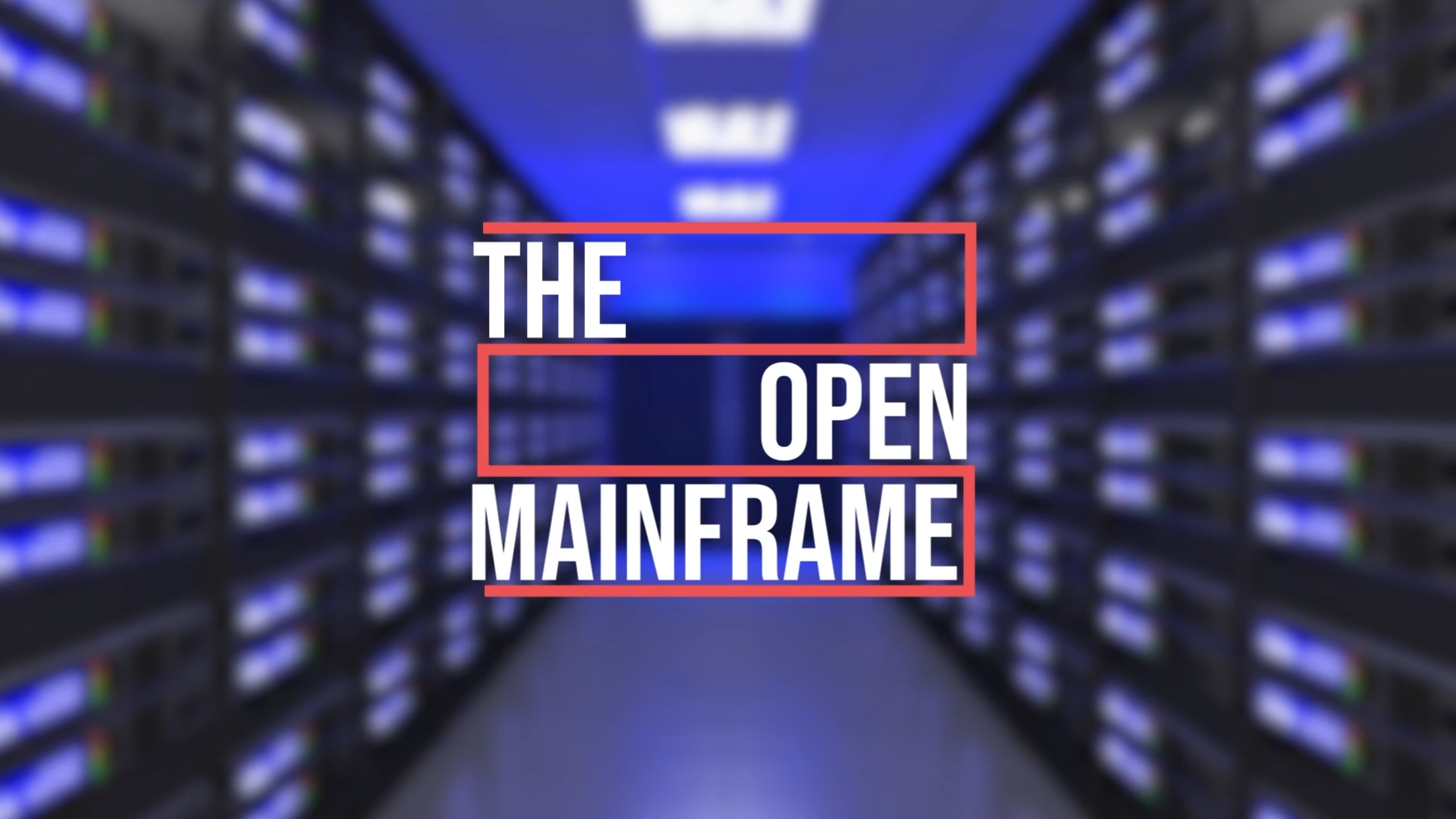 The Open Mainframe