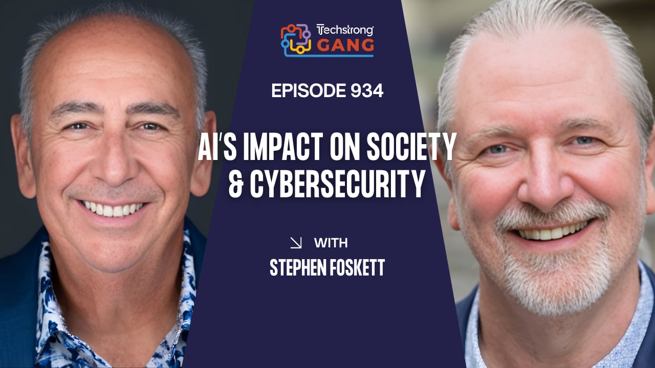 AI’s Impact on Society & Cybersecurity | TSG Ep. 934
