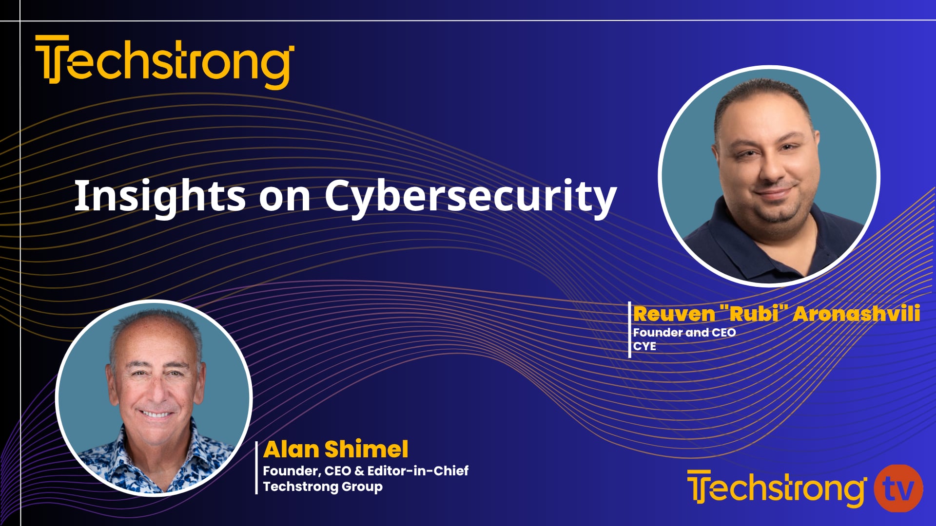 Insights on Cybersecurity with CYE's Reuven Rubi Aronashvili