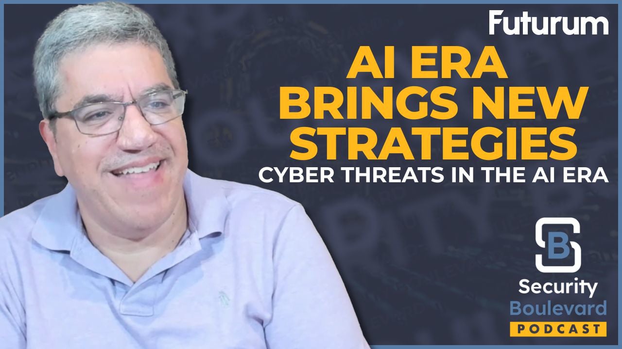 Navigating Modern Cyber Threats: Enterprise Defense Strategies for the AI Era | Security Boulevard Episode 45
